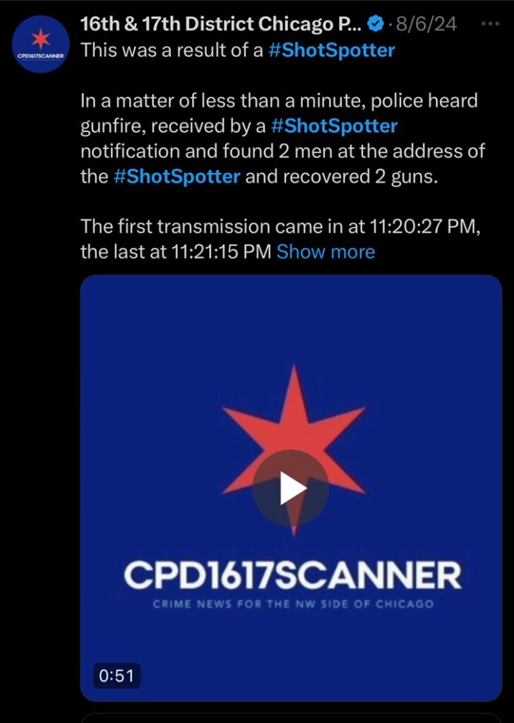 Screenshot of a post on X from 16th & 17th District Chicago Scanner stating that police responded within a minute to a ShotSpotter notification, located two men at the reported address, and recovered two guns.